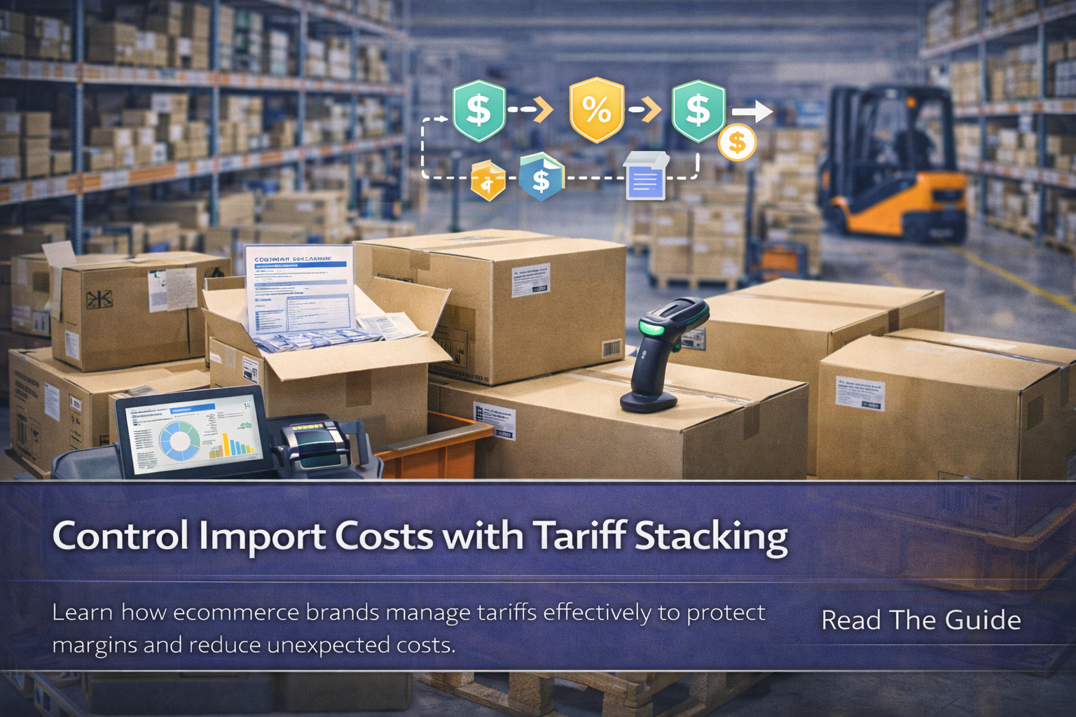 Tariff Stacking Explained: How Ecommerce Brands Can Control Import ...